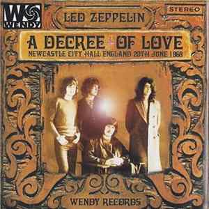 Led Zeppelin - A Decree Of Love Mp3