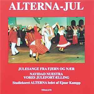 Studiekoret Alterna - Alterna-Jul - Julesange Fra Fjern og Nær Mp3