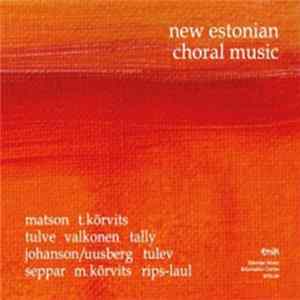 Various - New Estonian Choral Music Mp3
