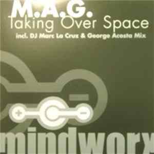 M.A.G. - Taking Over Space Mp3