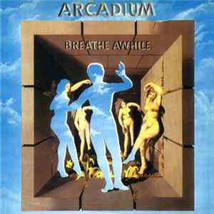 Arcadium - Breathe Awhile Mp3