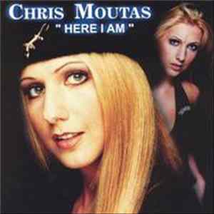 Chris Moutas - Here I Am Mp3