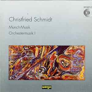Christfried Schmidt, Rundfunk-Sinfonie-Orchester Leipzig - Munch-Musik - Orchestermusik I Mp3