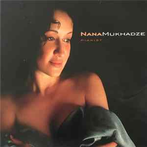 Nana Mukhadze - Pianist Mp3