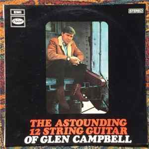 Glen Campbell - The Astounding 12-String Guitar Of Glen Campbell Mp3