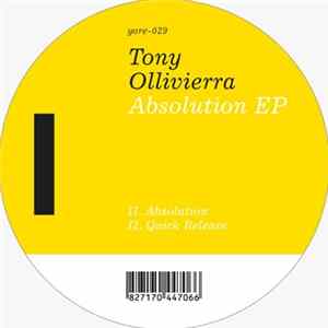 Tony Ollivierra - Absolution EP Mp3