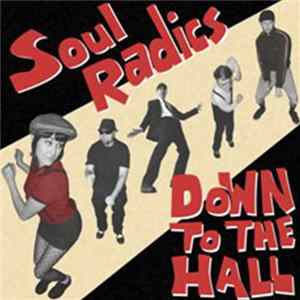 Soul Radics - Down To The Hall Mp3