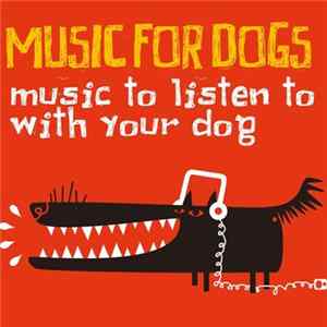 Various - Music For Dogs Mp3