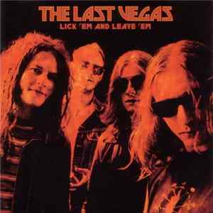 The Last Vegas - Lick 'Em And Leave 'Em Mp3