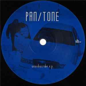 Pan/Tone - Unsubscribe E.P. Mp3