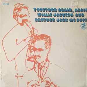 Willis Jackson, Brother Jack McDuff - Together Again, Again Mp3