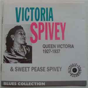 Victoria Spivey & Sweet Pease Spivey - Queen Victoria 1927-1937 Mp3