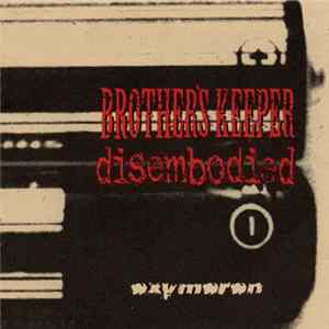 Disembodied / Brother's Keeper - Oxymoron Mp3