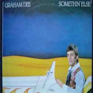 Graham Dee - Somethin' Else Mp3