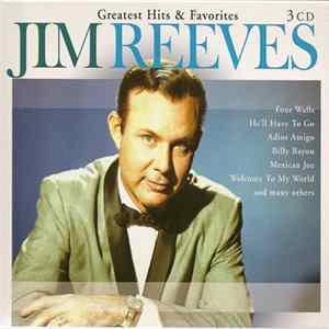 Jim Reeves - Greatest Hits & Favorites Mp3