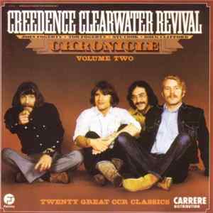 Creedence Clearwater Revival - Chronicle Volume 2 (20 Great CCR Classics) Mp3
