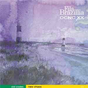 Fila Brazillia - Old Codes New Chaos : 20th Anniversary Remaster Mp3