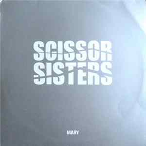 Scissor Sisters - Mary Mp3