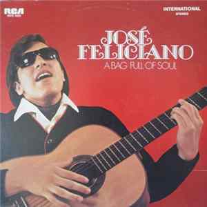 José Feliciano - A Bag Full Of Soul Mp3
