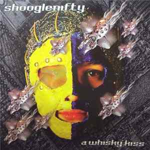 Shooglenifty - A Whisky Kiss Mp3