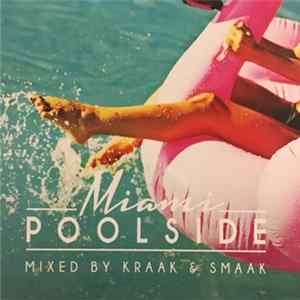 Kraak & Smaak - Poolside Miami 2018 Mp3