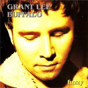 Grant Lee Buffalo - Fuzzy Mp3