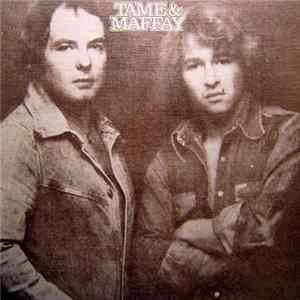 Tame & Maffay - Tame & Maffay Mp3