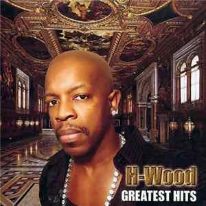 H-Wood - Greatest Hits Mp3