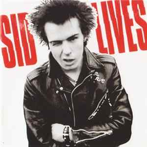 Sid Vicious - Sid Lives Mp3