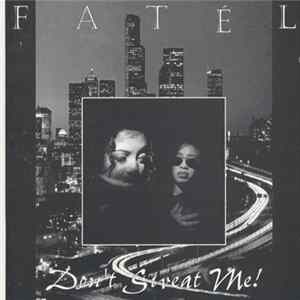 Fatél - Don't Sweat Me! Mp3
