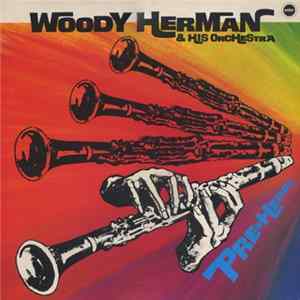 Woody Herman & His Orchestra - Pre-Herds Mp3