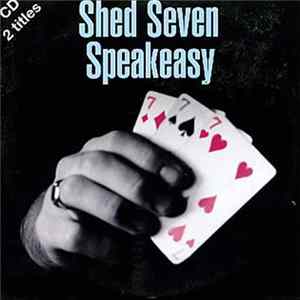 Shed Seven - Speakeasy Mp3