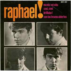 Raphael! - Ma Vie = Mi Vida Mp3