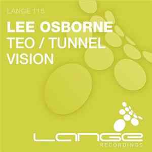 Lee Osborne - TEO / Tunnel Vision Mp3