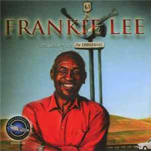 Frankie Lee - Standing At The Crossroads Mp3