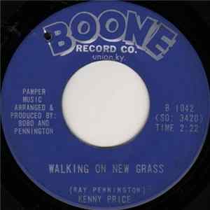 Kenny Price - Walking On New Grass / Wasting My Time Mp3