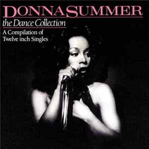Donna Summer - The Dance Collection (A Compilation Of Twelve Inch Single) Mp3