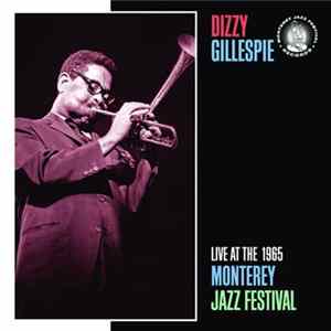 Dizzy Gillespie - Live At The 1965 Monterey Jazz Festival Mp3