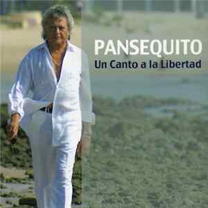 Pansequito - Un Canto A La Libertad Mp3