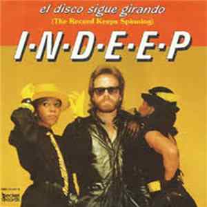 Indeep - The Record Keeps Spinning Mp3