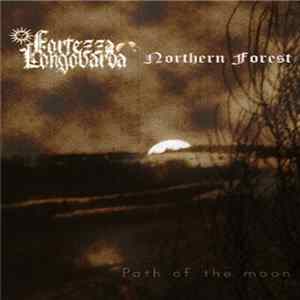 Fortezza Longobarda / Northern Forest - Path Of The Moon Mp3