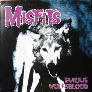 Misfits - Evilive Wolfsblood Mp3