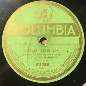 Mikas Petrauskas - Lietuva Tėvynė Mūsu / Tykiai, Tykiai Nemunėlis Teka Mp3