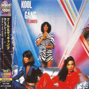 Kool & The Gang - Celebrate! Mp3