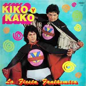 Kiko Y Kako - La Fiesta Fantasmica Mp3
