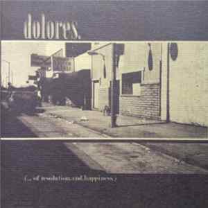 Dolores - Of Resolution And Happiness Mp3