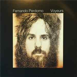 Fernando Perdomo - Voyeurs Mp3