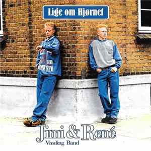 Jimi & René Vinding Band - Lige Om Hjørnet Mp3