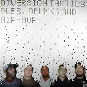 Diversion Tactics - Pubs, Drunks And Hip-Hop Mp3