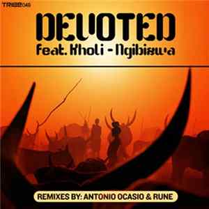Devoted Feat. Kholi - Ngibizwa Mp3